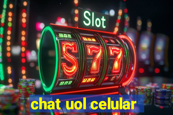chat uol celular
